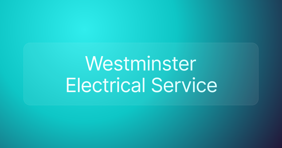 Westminster Electrical Service