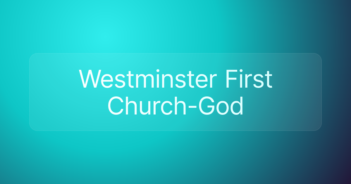 Westminster First Church-God