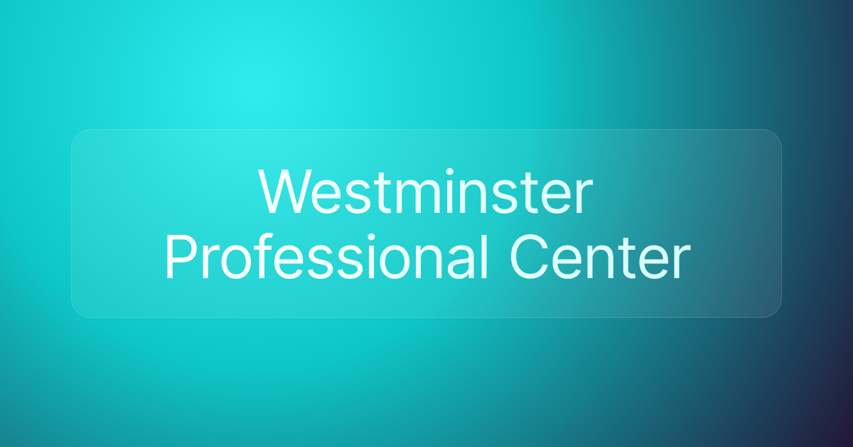 Westminster Professional Center