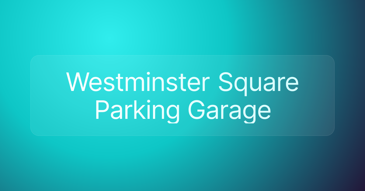 Westminster Square Parking Garage