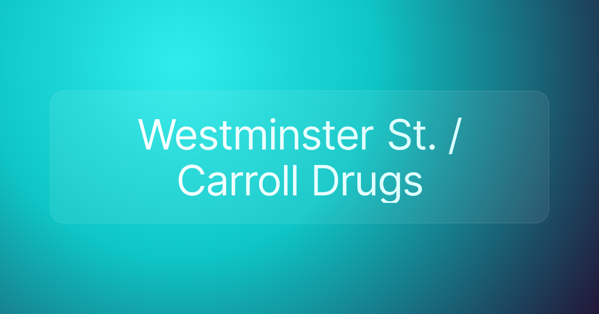 Westminster St. / Carroll Drugs