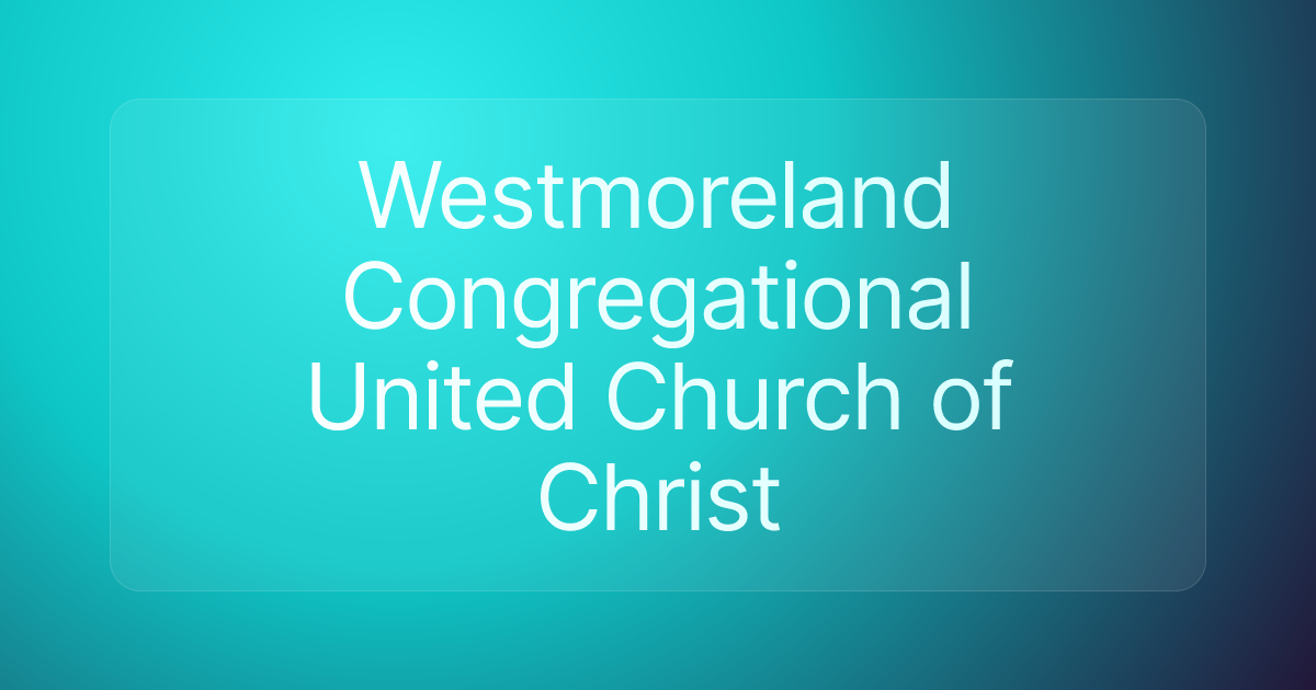 Westmoreland Congregational United Church of Christ