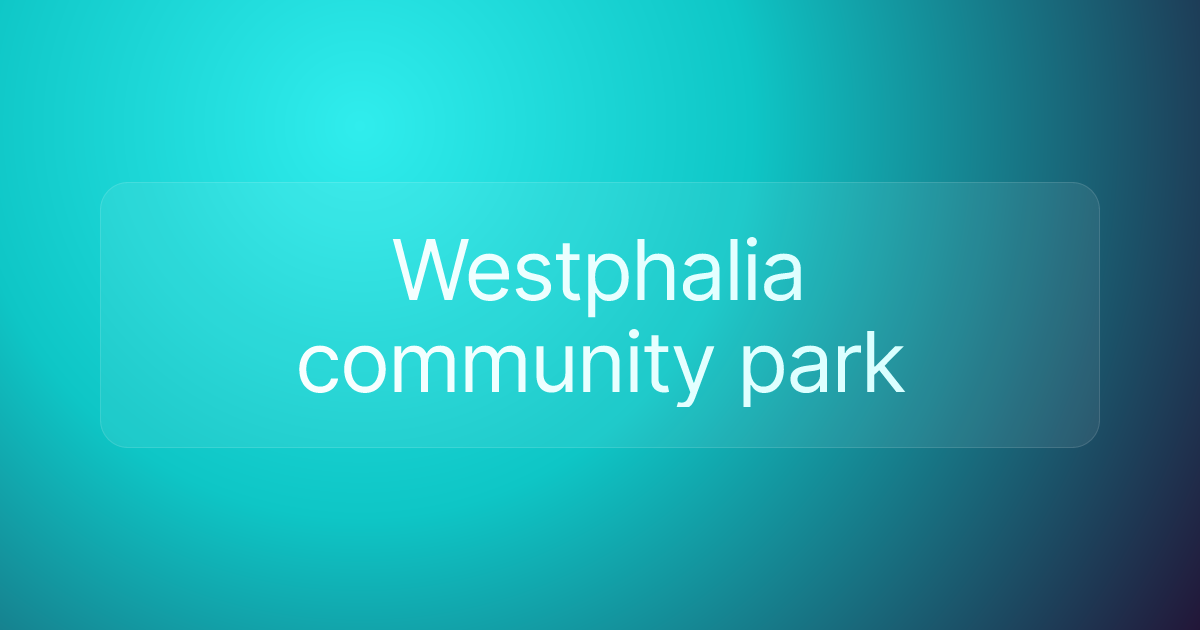 Westphalia community park