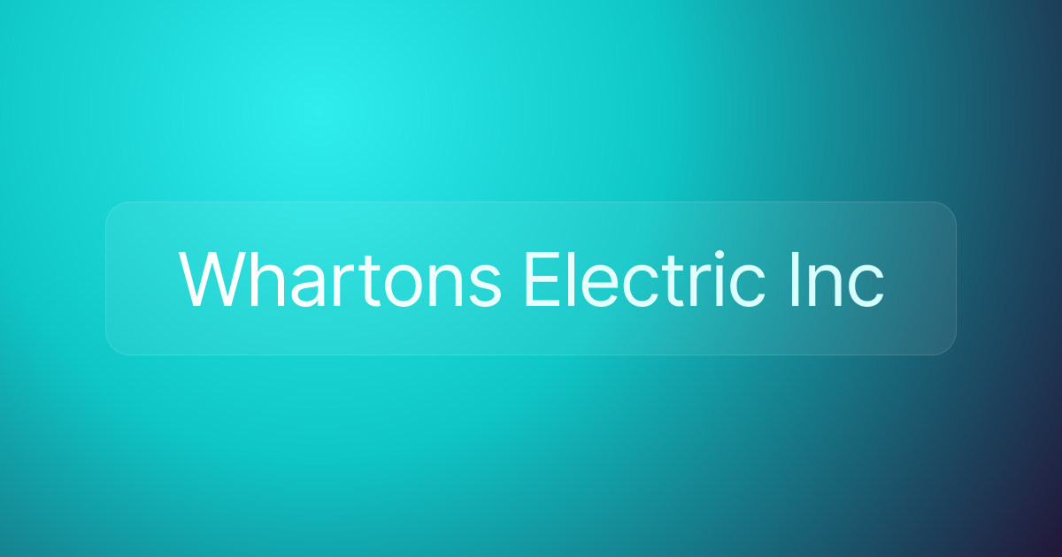 Whartons Electric Inc