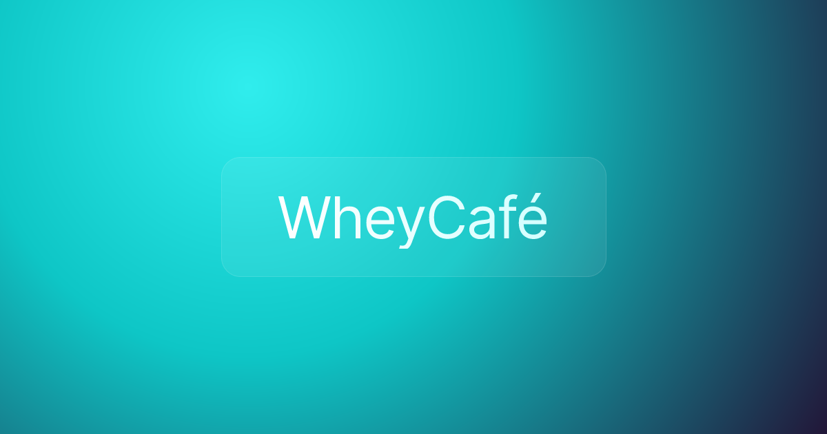 WheyCafé