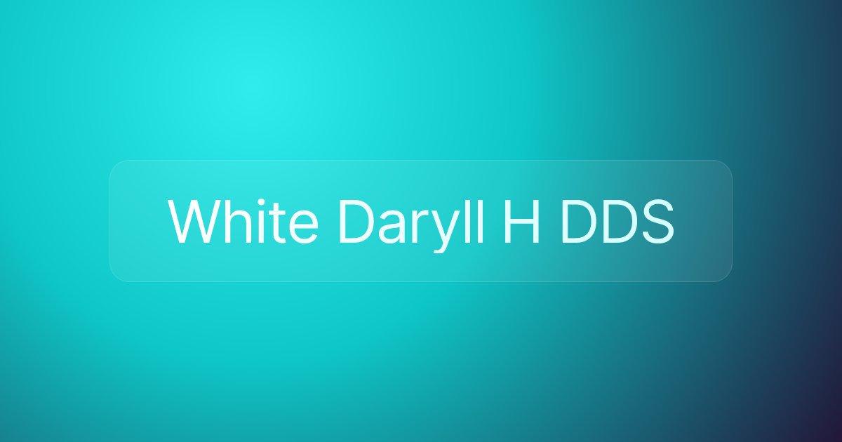 White Daryll H DDS