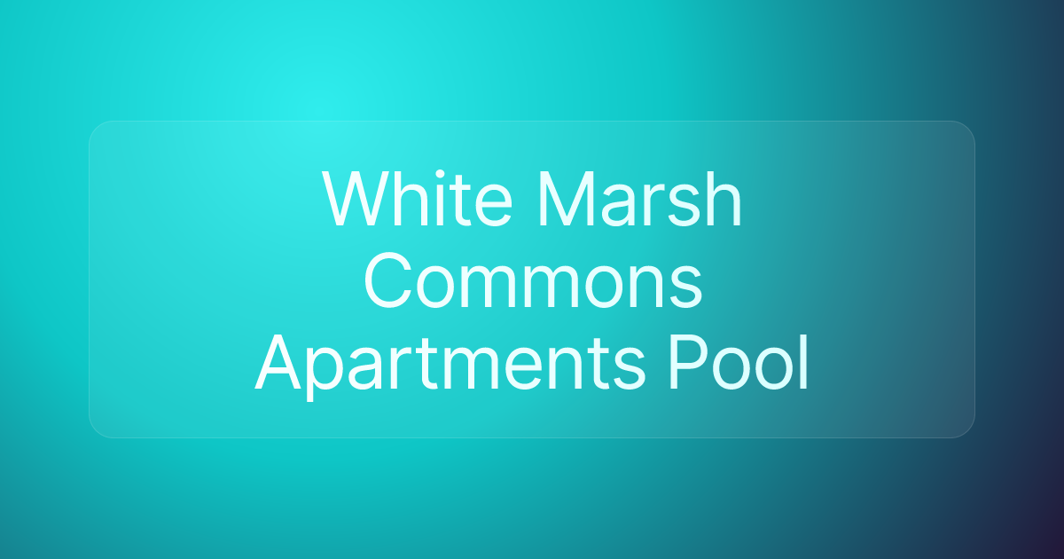White Marsh Commons Apartments Pool