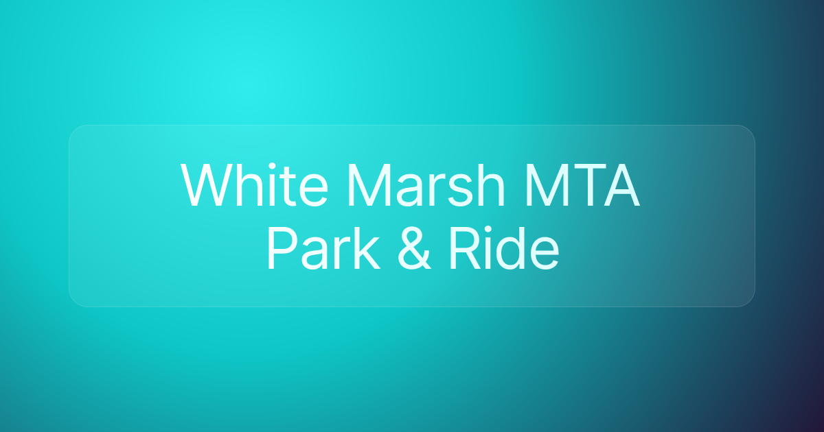 White Marsh MTA Park & Ride
