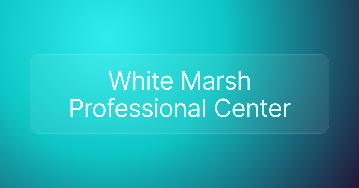 White Marsh Professional Center