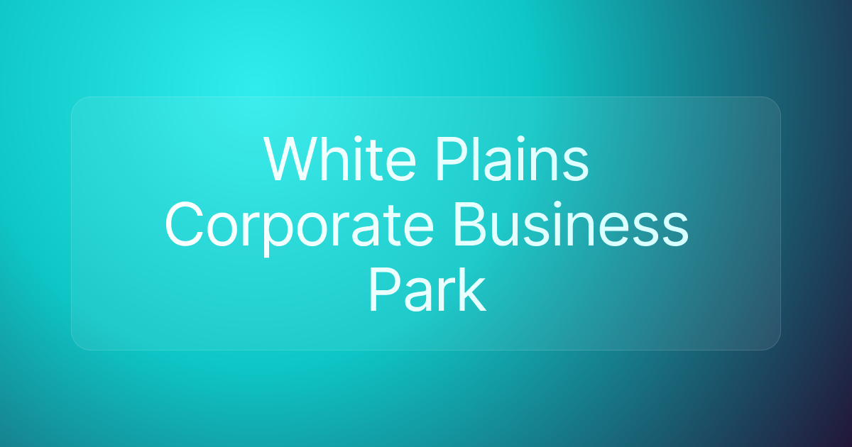 White Plains Corporate Business Park