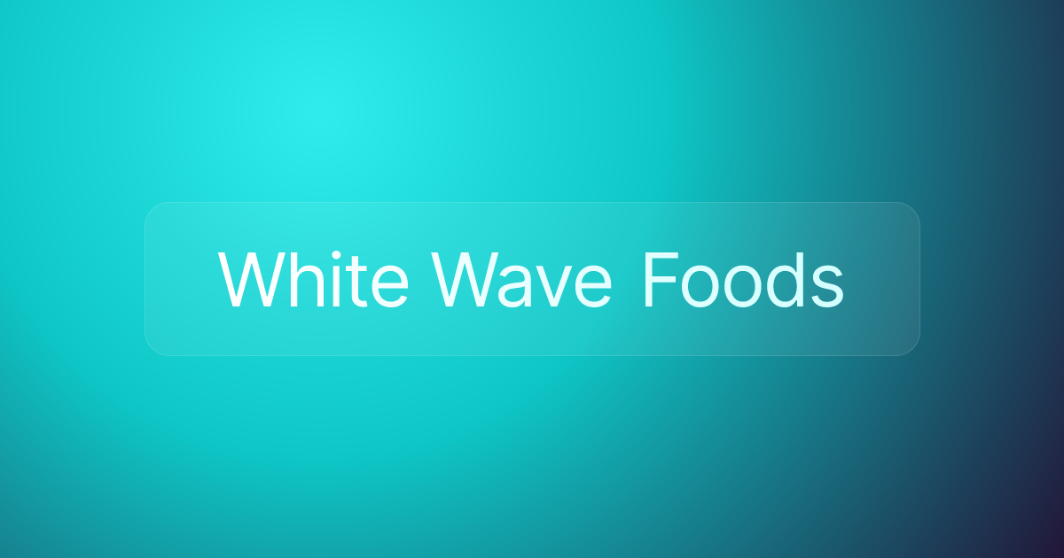 White Wave Foods