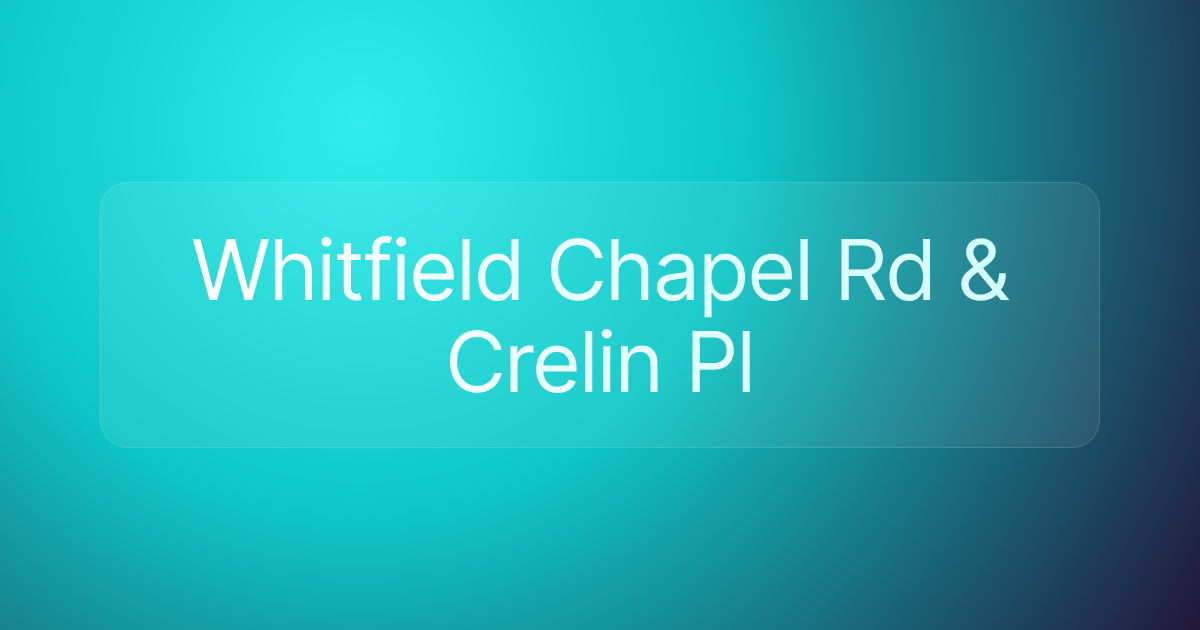Whitfield Chapel Rd & Crelin Pl