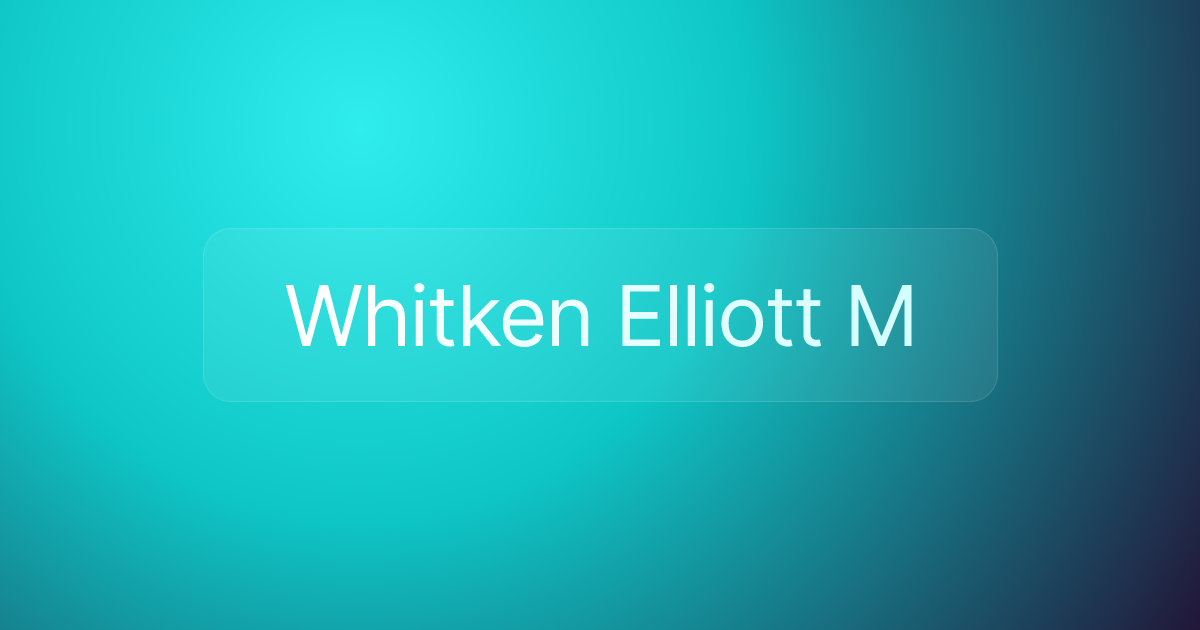 Whitken Elliott M