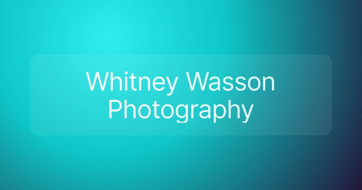 Whitney Wasson Photography