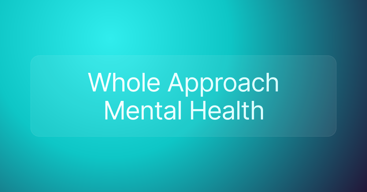 Whole Approach Mental Health