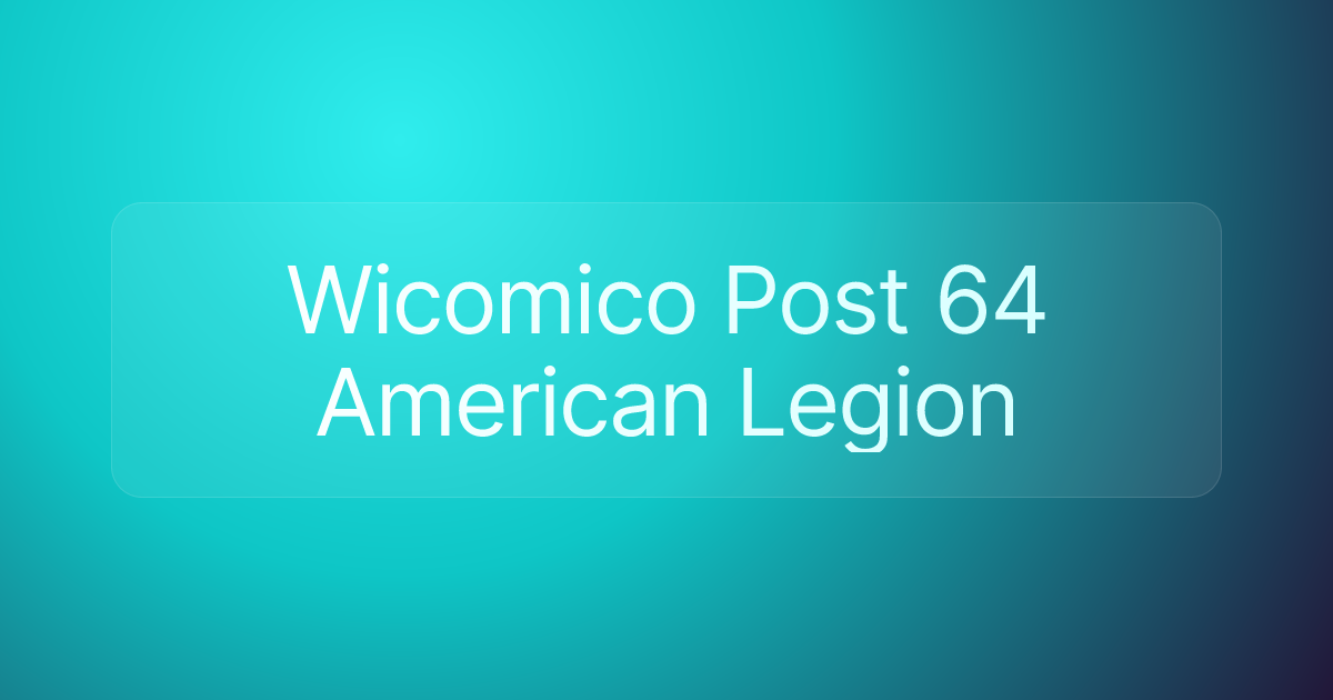 Wicomico Post 64 American Legion