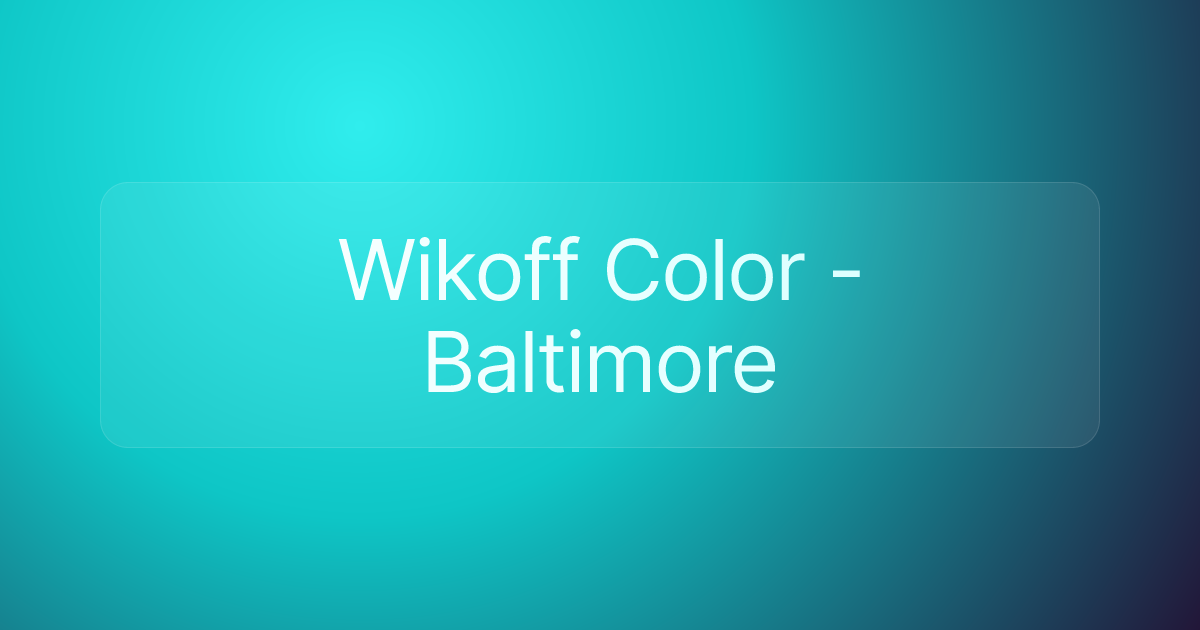 Wikoff Color - Baltimore