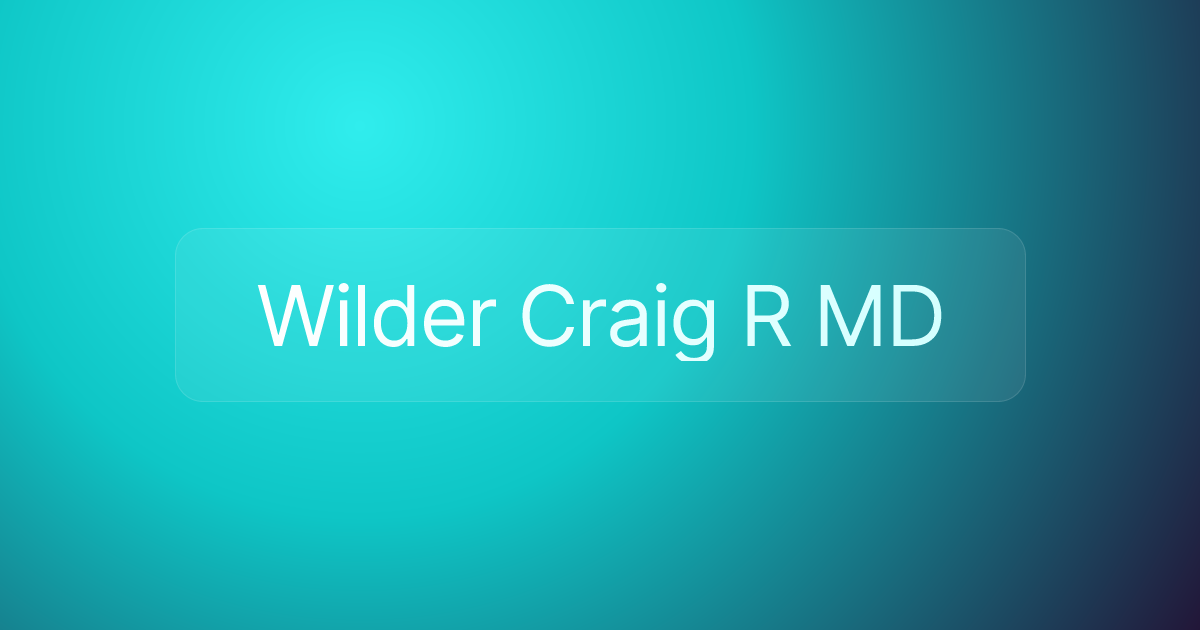 Wilder Craig R MD