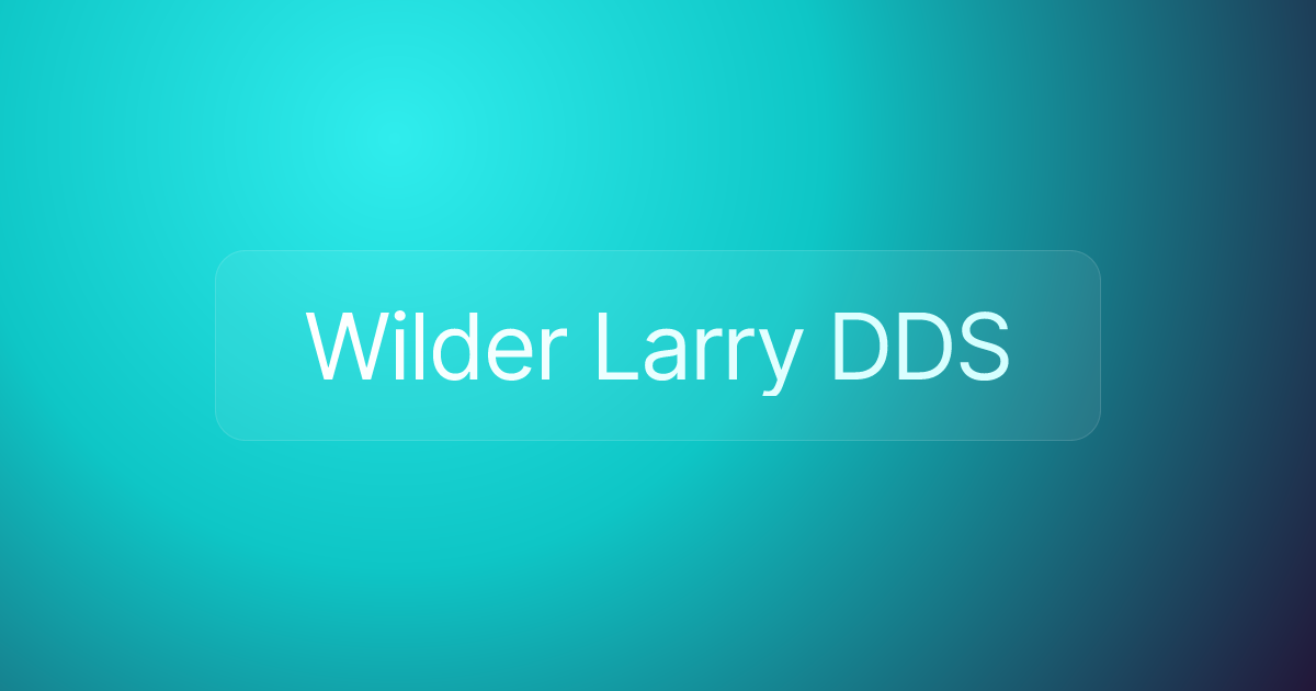 Wilder Larry DDS