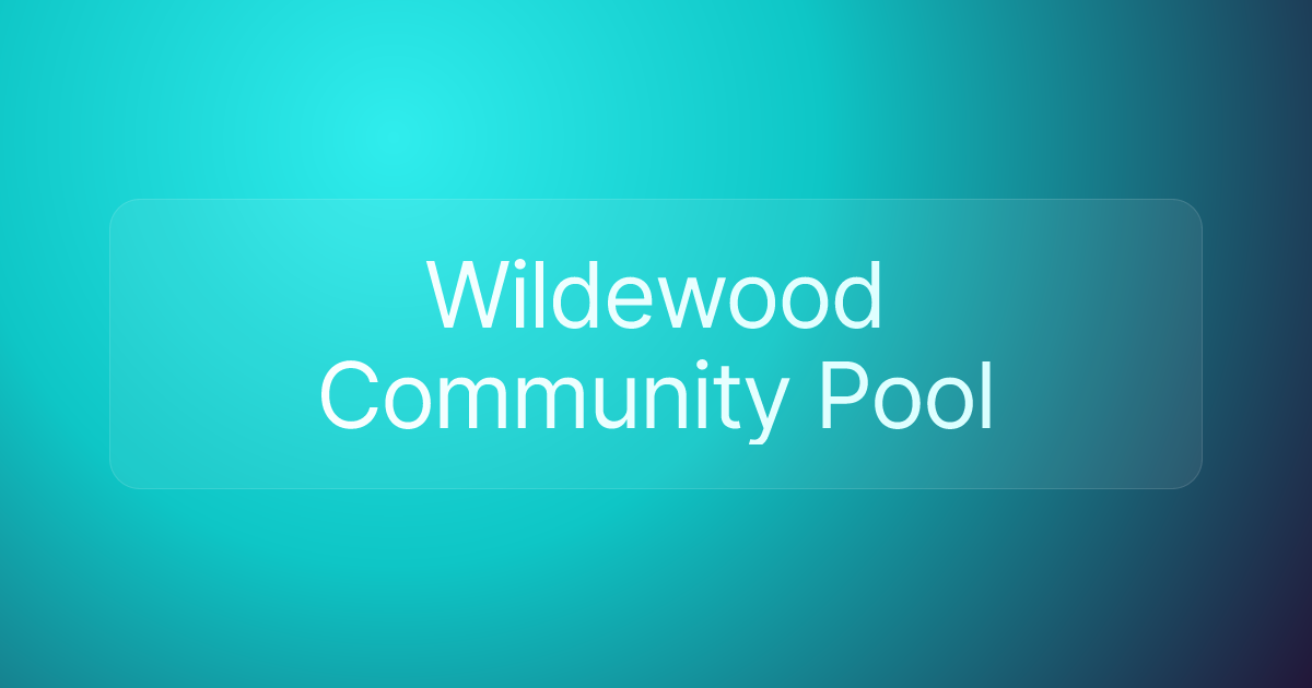 Wildewood Community Pool