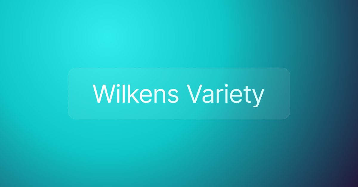 Wilkens Variety