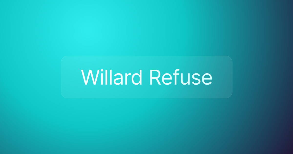 Willard Refuse