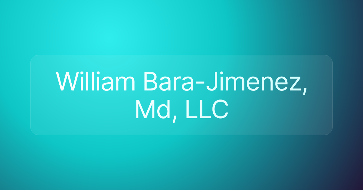 William Bara-Jimenez, Md, LLC