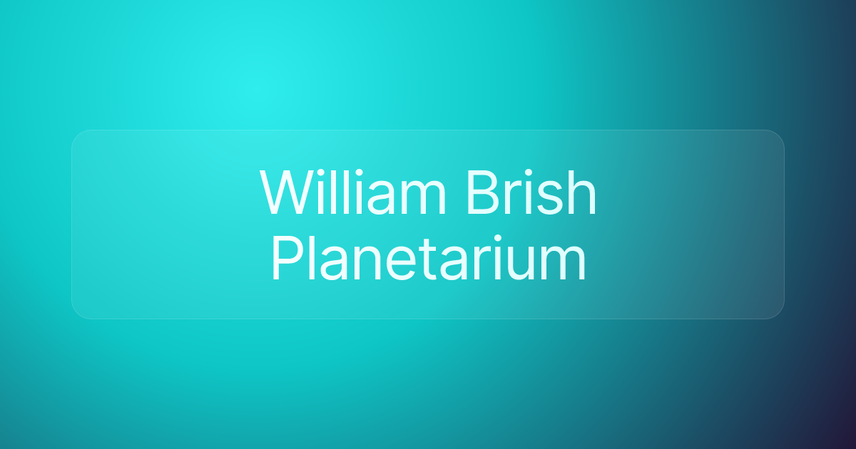 William Brish Planetarium