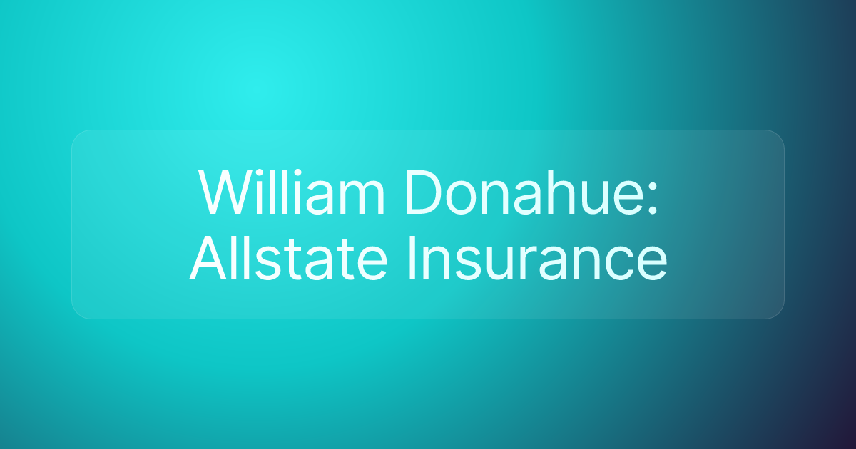 William Donahue: Allstate Insurance