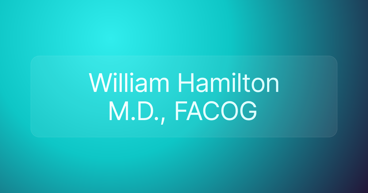 William Hamilton M.D., FACOG