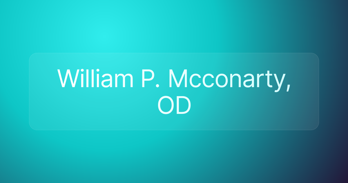 William P. Mcconarty, OD