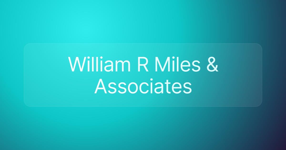 William R Miles & Associates