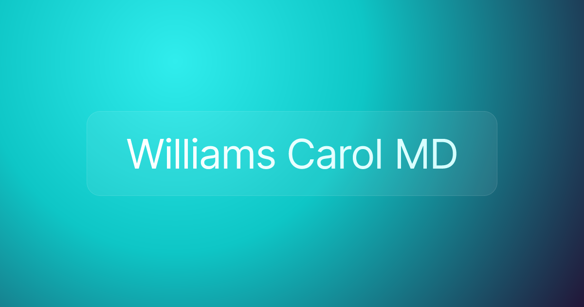 Williams Carol MD