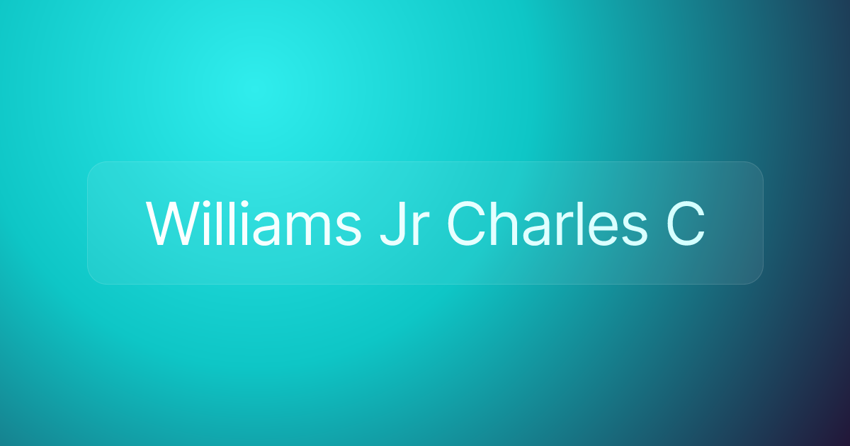 Williams Jr Charles C
