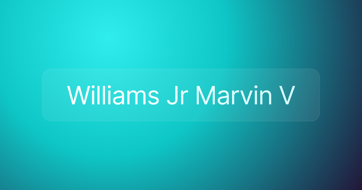 Williams Jr Marvin V