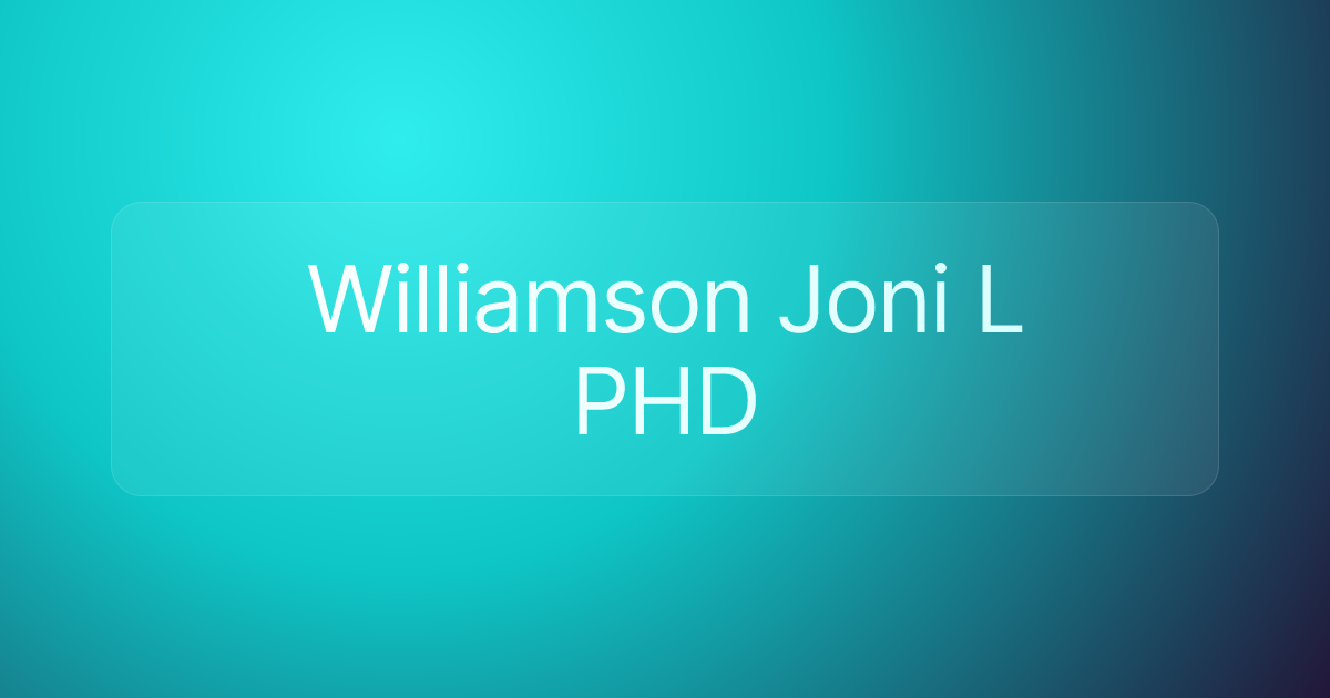 Williamson Joni L PHD