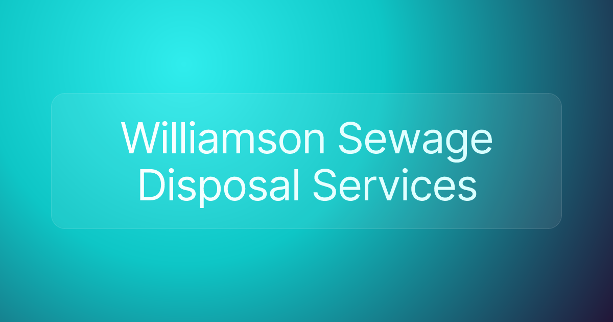 Williamson Sewage Disposal Services