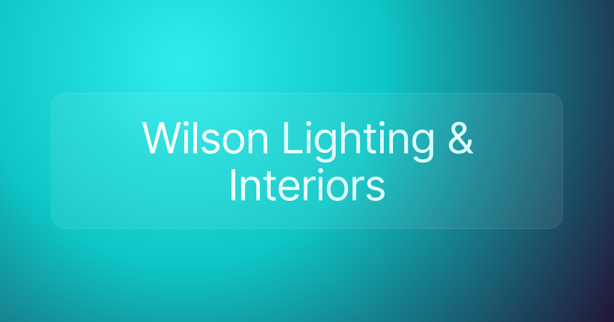 Wilson Lighting & Interiors
