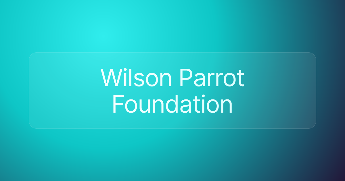 Wilson Parrot Foundation