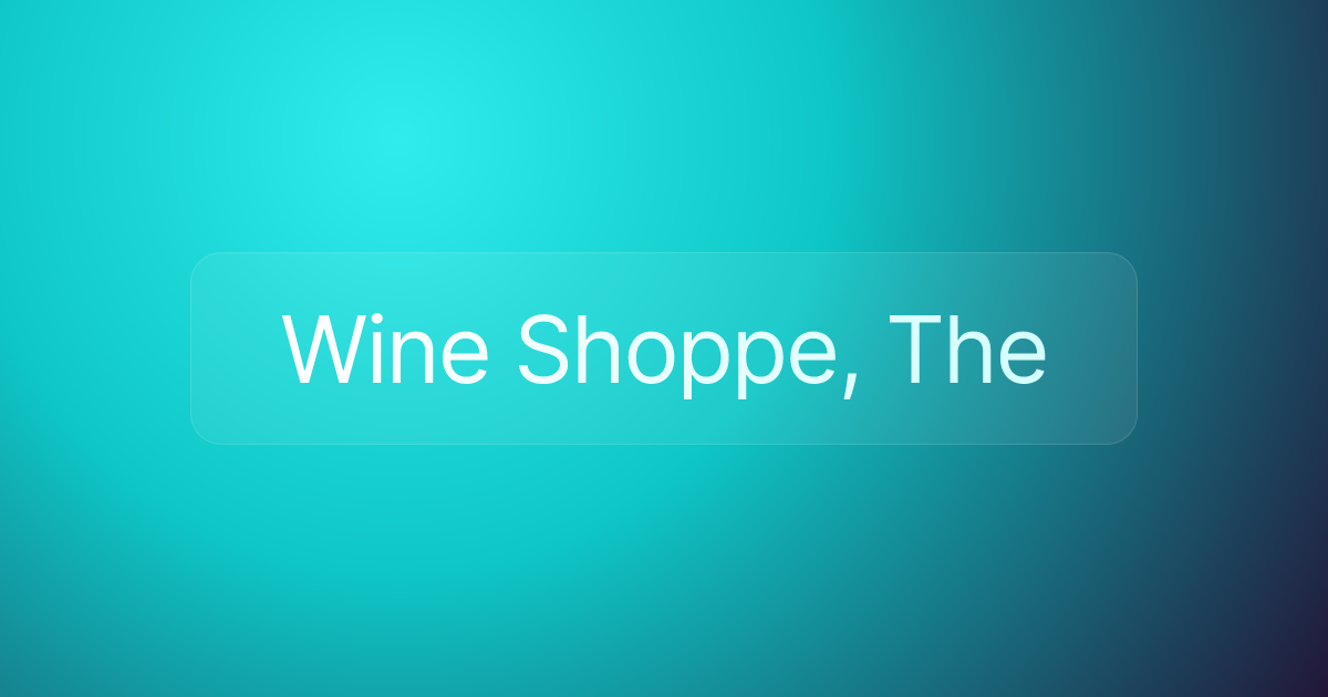 Wine Shoppe, The