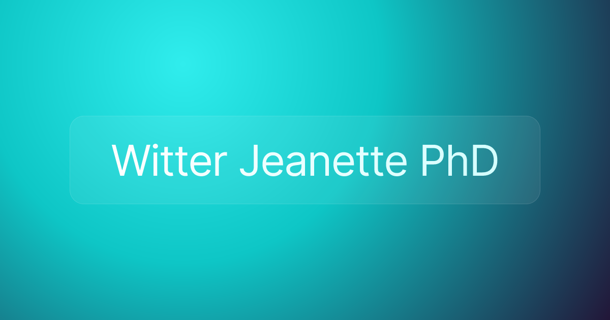 Witter Jeanette PhD