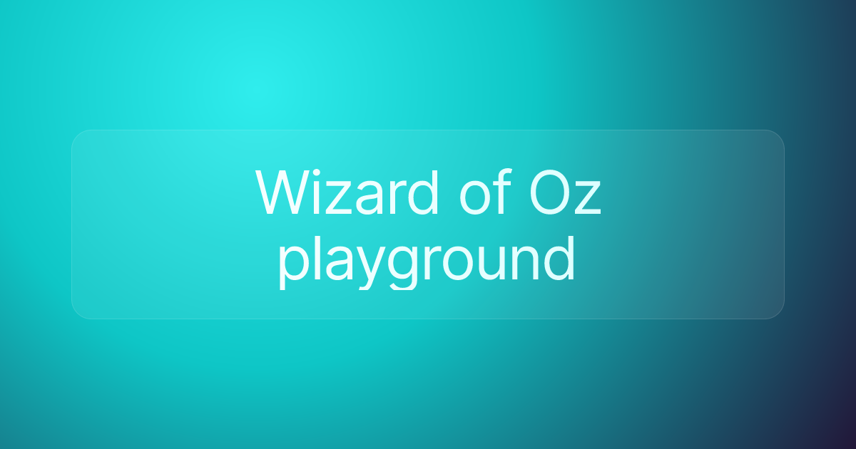 Wizard of Oz playground