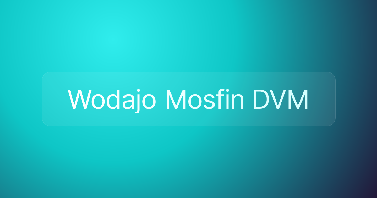 Wodajo Mosfin DVM