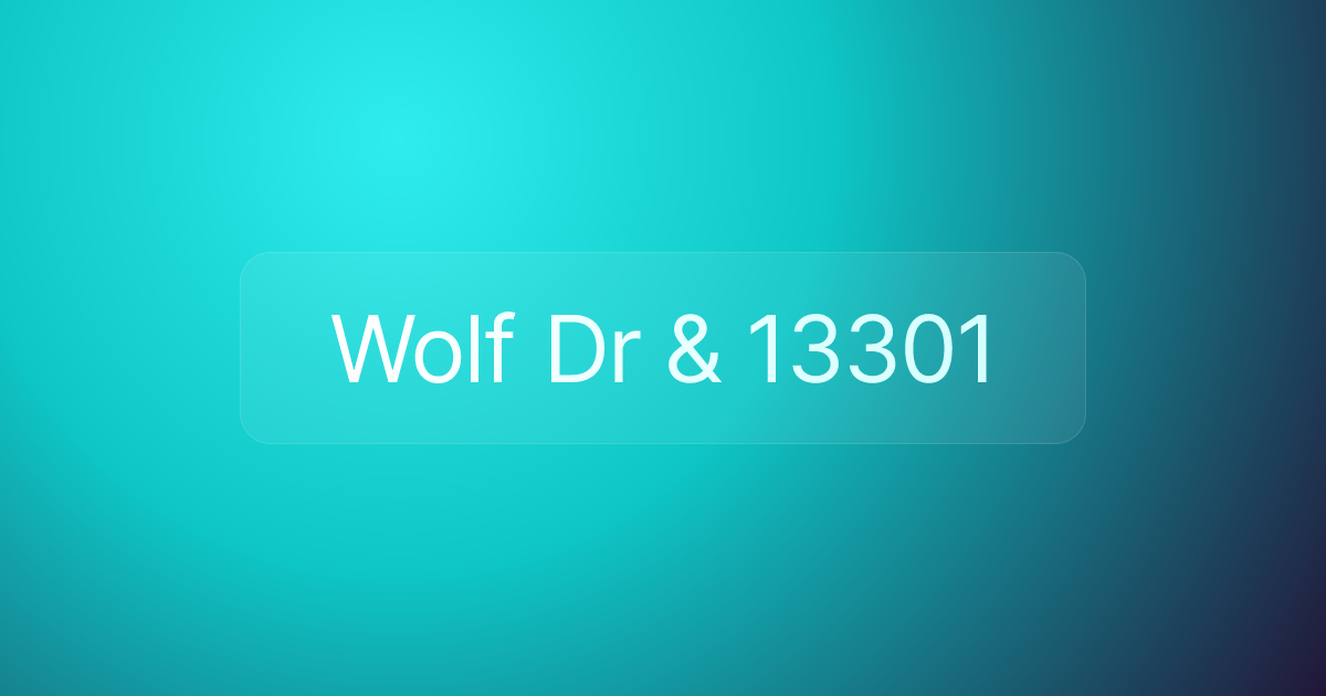 Wolf Dr & 13301