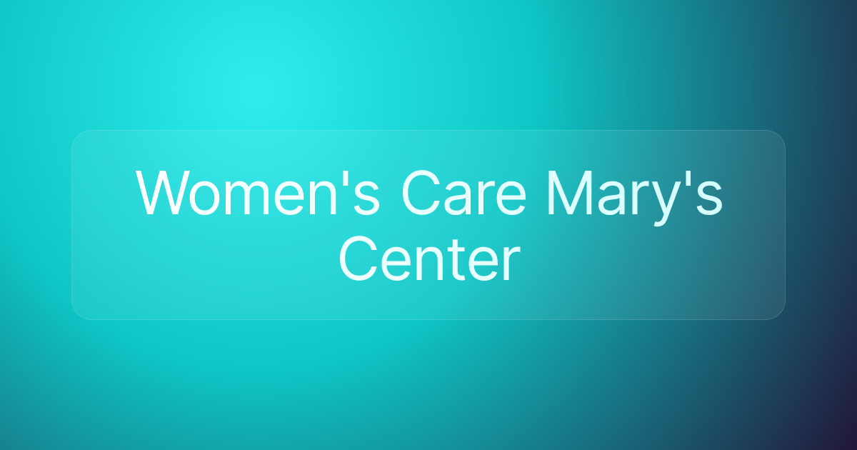 Women's Care Mary's Center