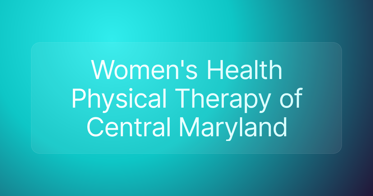 Women's Health Physical Therapy of Central Maryland