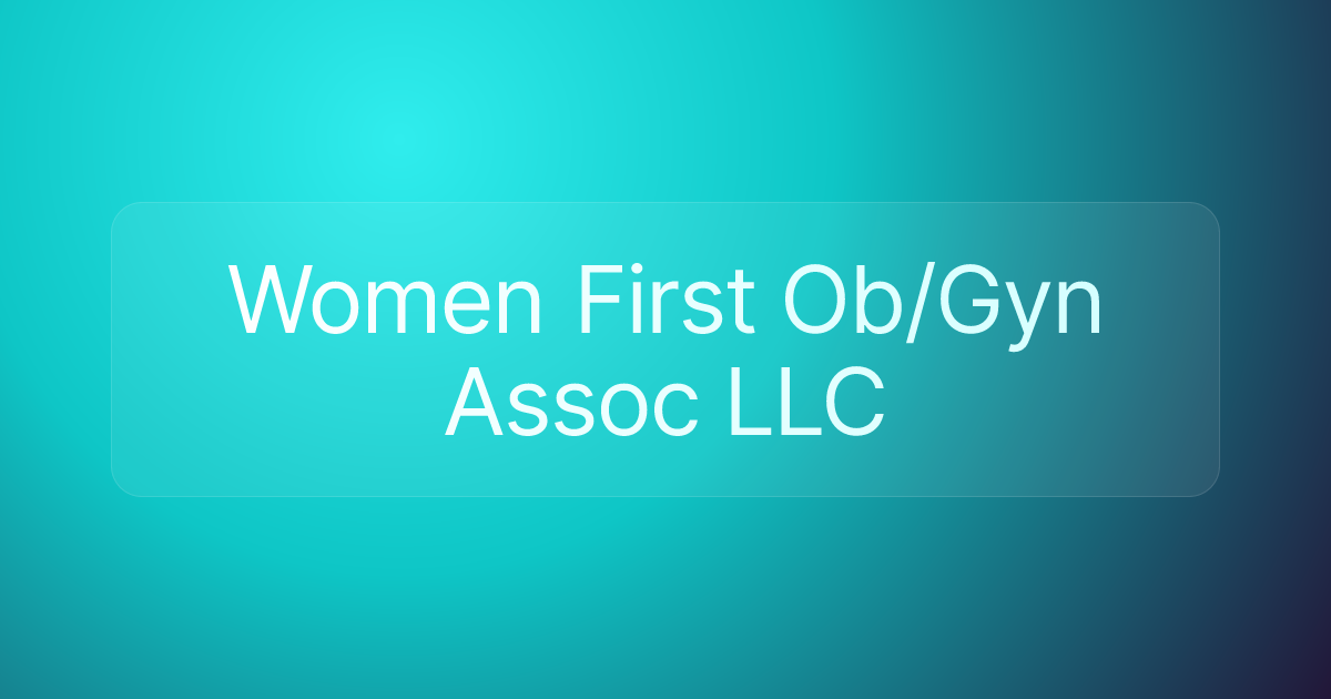 Women First Ob/Gyn Assoc LLC