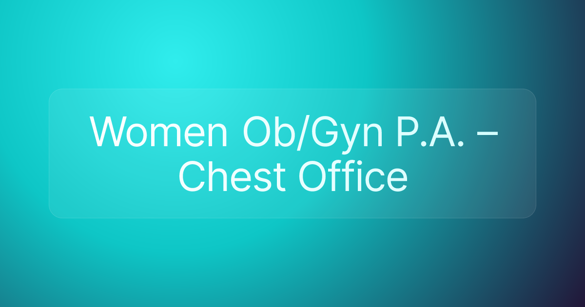 Women Ob/Gyn P.A. – Chest Office