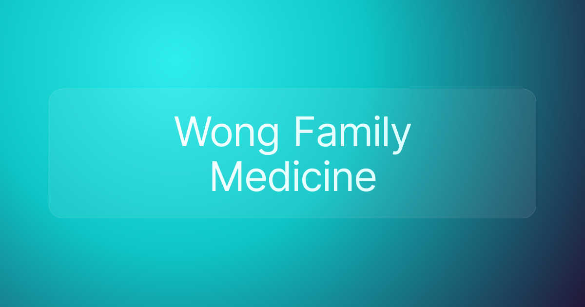 Wong Family Medicine