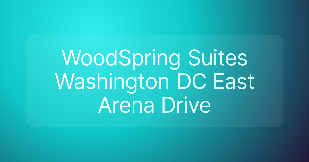 WoodSpring Suites Washington DC East Arena Drive